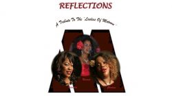 Reflections-A Tribute To The Ladies Of Motown